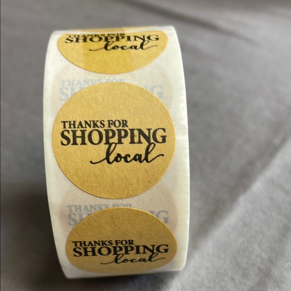1500 Thanks for shopping local stickers. 3 rolls of 500 each